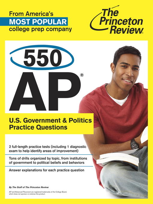 Title details for 550 AP U.S. Government & Politics Practice Questions by The Princeton Review - Available